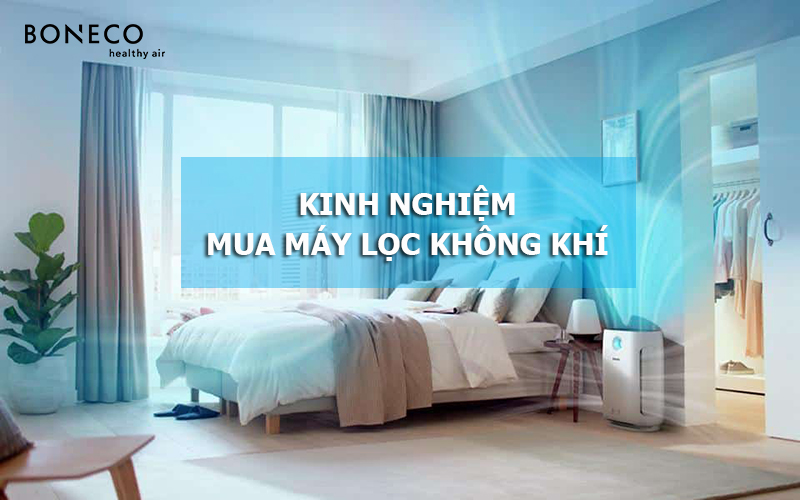 Kinh nghiệm mua máy lọc không khí cho gia đình