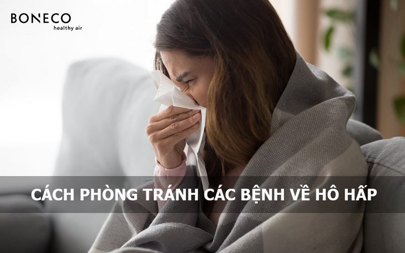 Các bệnh về đường hô hấp và cách phòng tránh