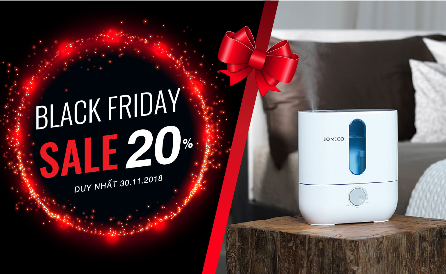 BLACK FRIDAY 2018 - BONECO GIẢM GIÁ KHỦNG NHẤT NĂM